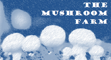 The Mushroom Farm